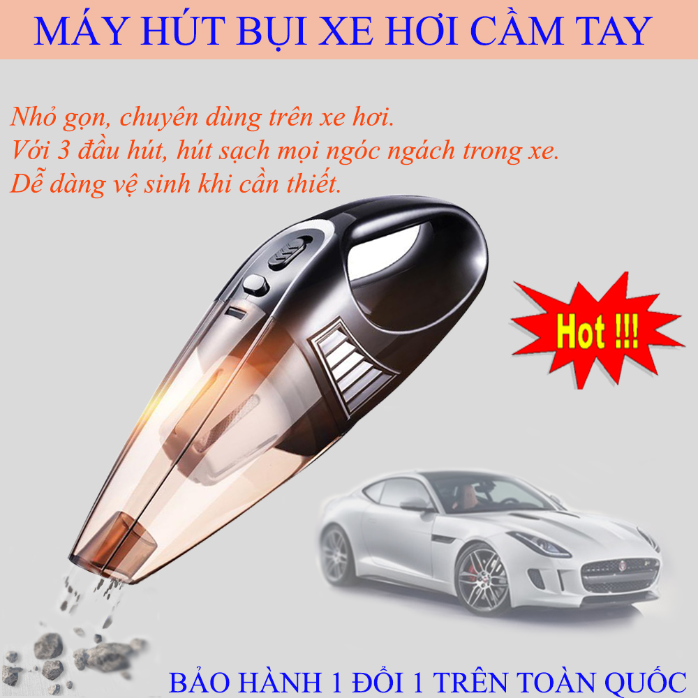 Máy Hút Bụi Ô Tô, Máy hút bụi cầm tay, Máy Hút Bụi Xe Hơi. Máy Hút Bụi Nội Thất Xe Hơi - Công Nghệ Lọc Bụi Hiện Đại  Với 3 Đầu Hút Thông Minh, Máy Công Suất Lớn, Hút Cả Nước Và Sỏi Đá.BẢO HÀNH 1 ĐỔI 1.MUA NGAY!