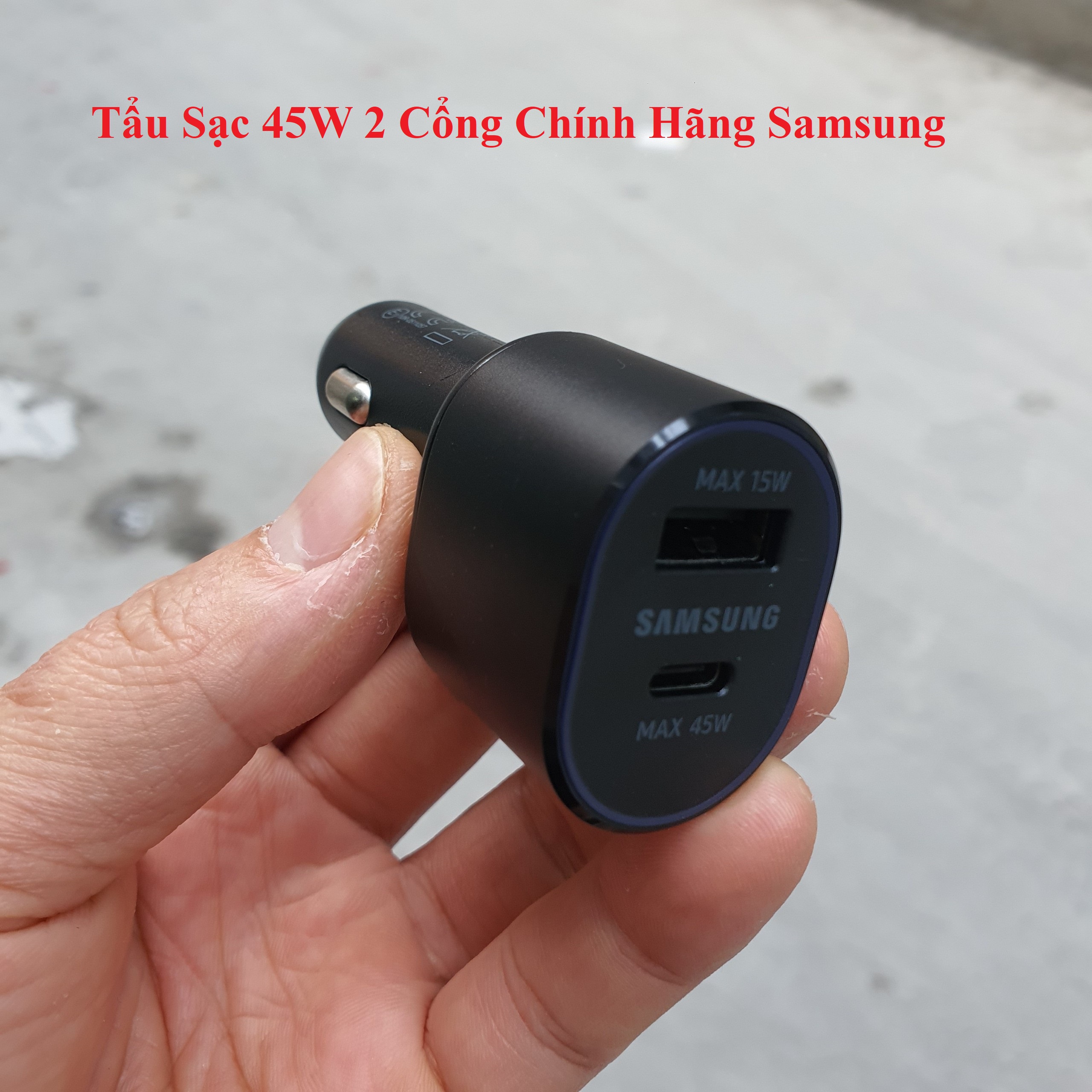Tẩu sạc ô tô siêu nhanh 45w 2 cổng chính hãng samsung , hàng new