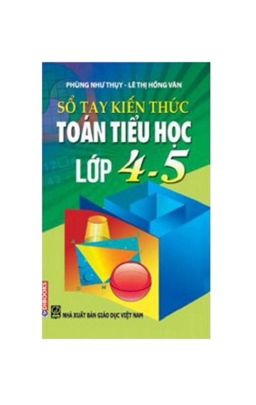 EDIBOOKS - Sổ Tay Kiến Thức Toán Tiểu Học Lớp 4-5