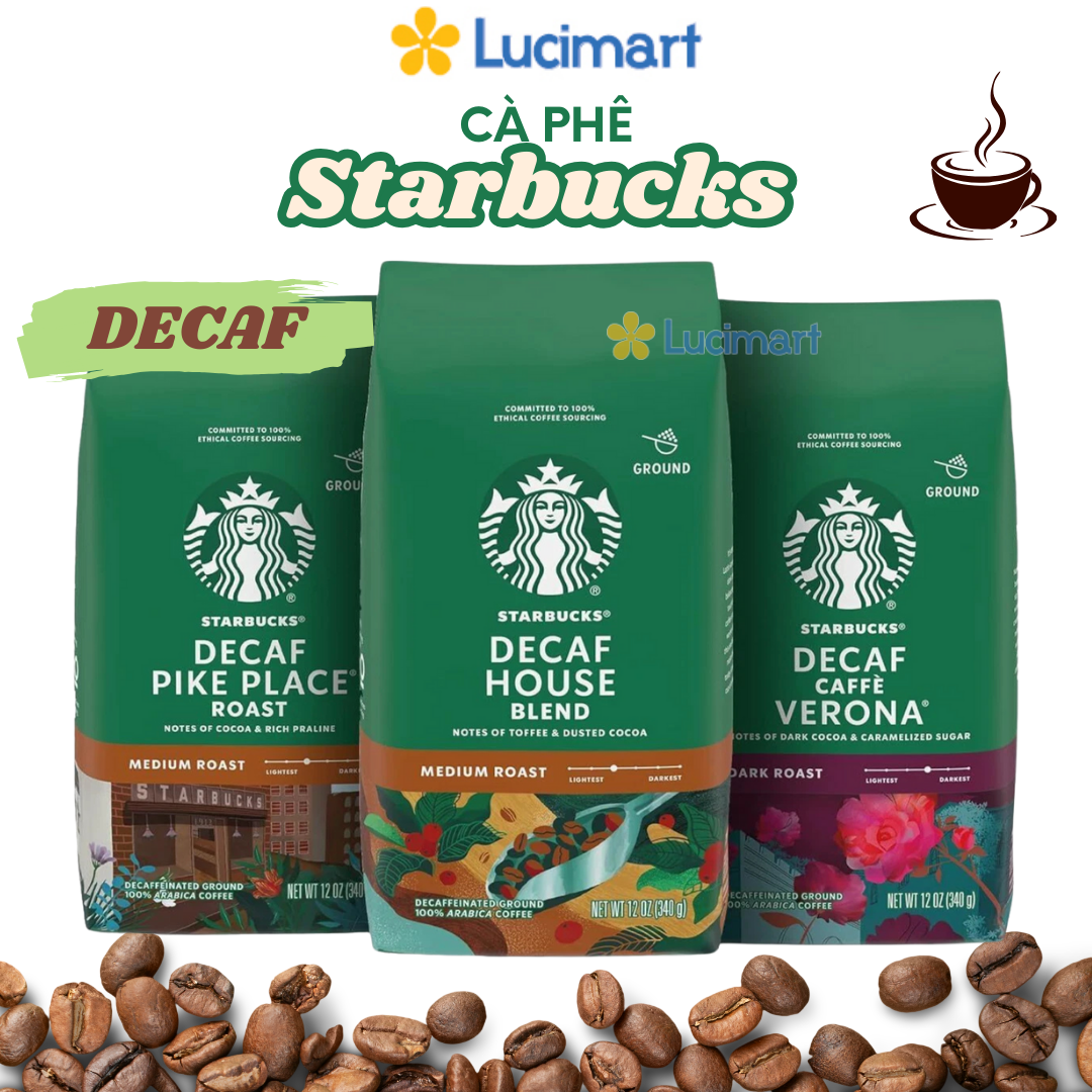  Cà phê Starbucks Decaf rang xay sẵn 100% Arabica Coffee gói 340g  USA  