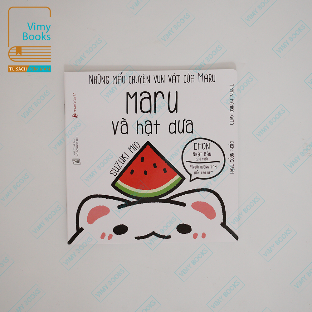 Sách - Ehon Những Mẫu Chuyện Vụn Vặt Của Maru - Maru Và Hạt Dưa - Dành Cho Bé Từ 2-8 Tuổi