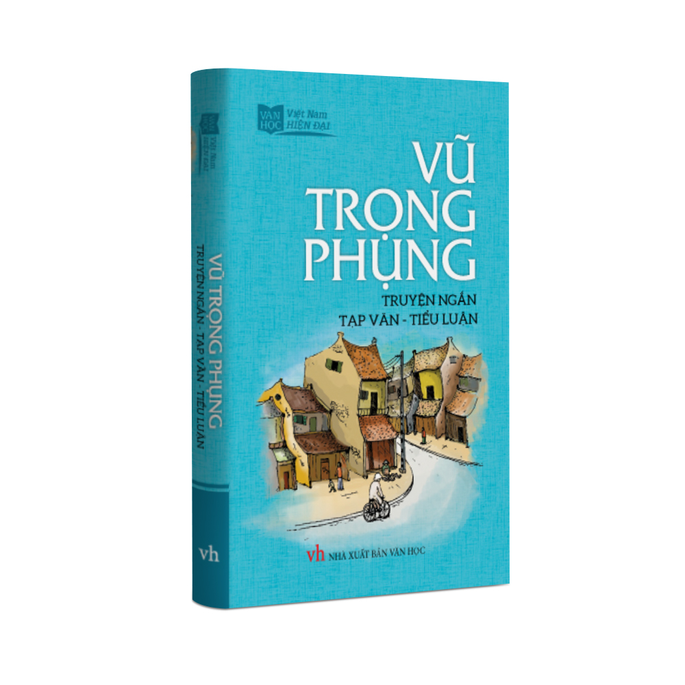 Sách Văn Học - Vũ Trọng Phụng Truyện ngắn, tạp văn, tiểu luận