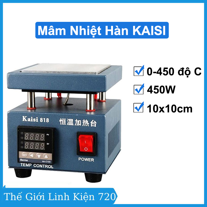 Mâm nhiệt hàn led kaisi 818 g2-5 kích thước 10x10cm, nhiệt độ 0-450 độ c