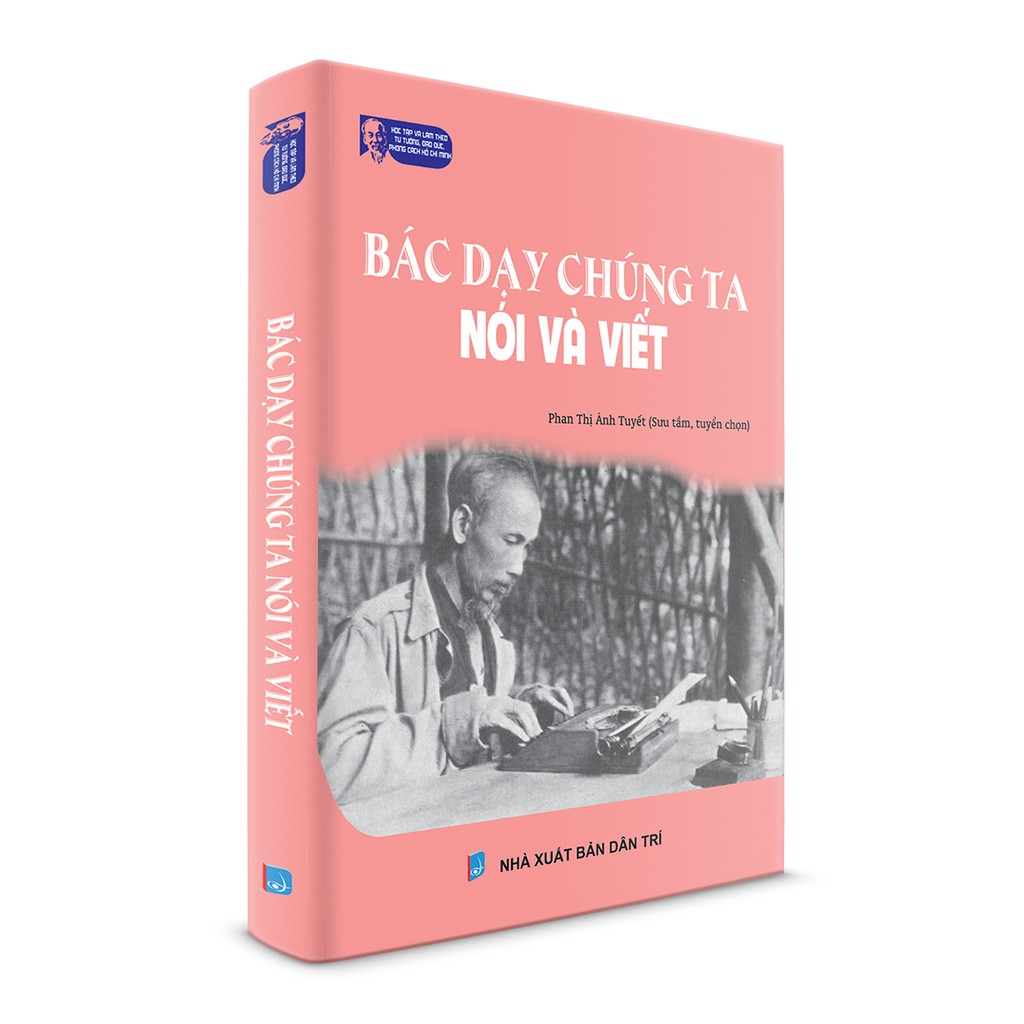 Sách Bác Hồ - Bác dạy chúng ta nói và viết