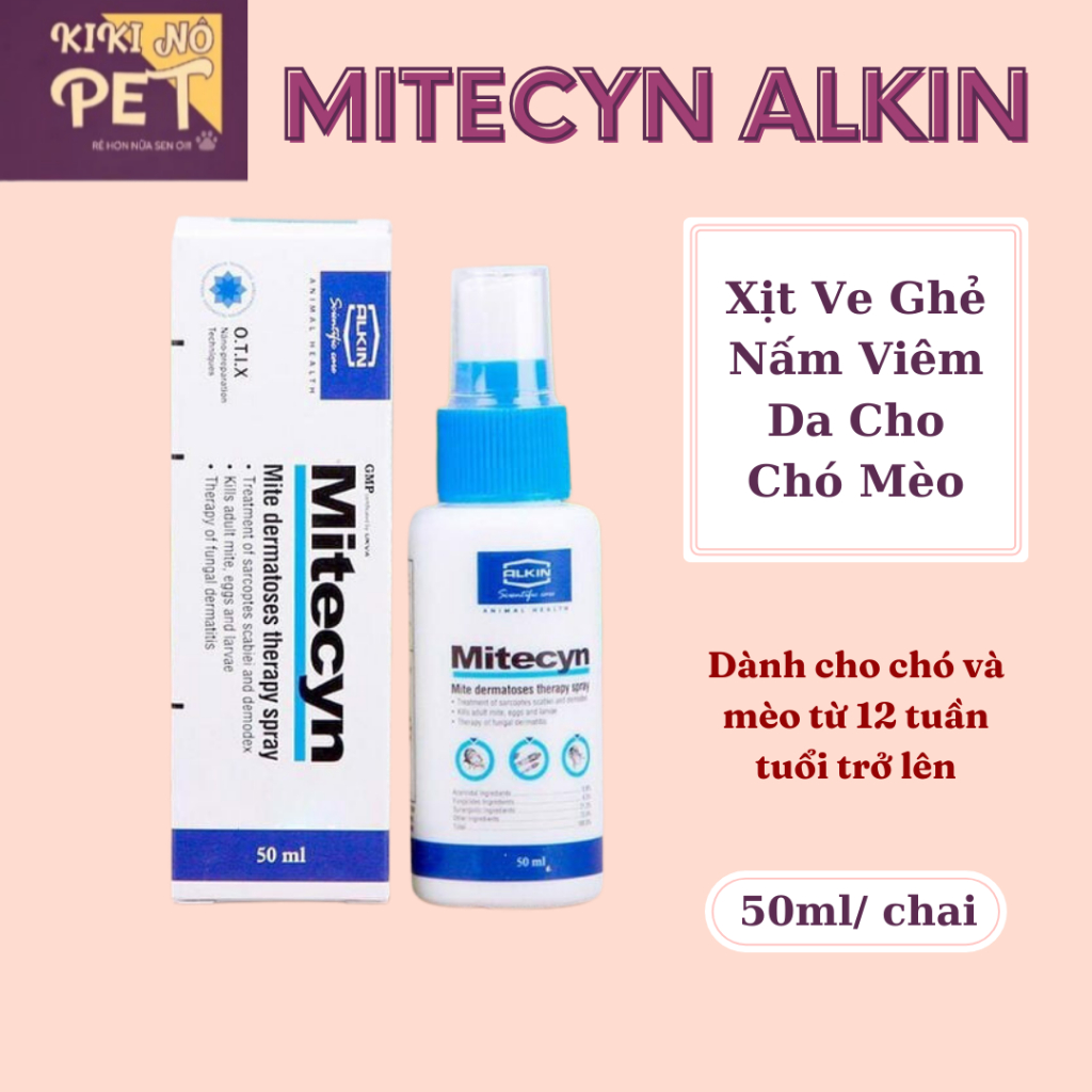  Xịt Trị Ve Ghẻ Nấm Cho Thú Cưng Mitecyn Alkin 50ml Dùng Được Cho Chó Mèo Đang Mang Thai - KIKINO 