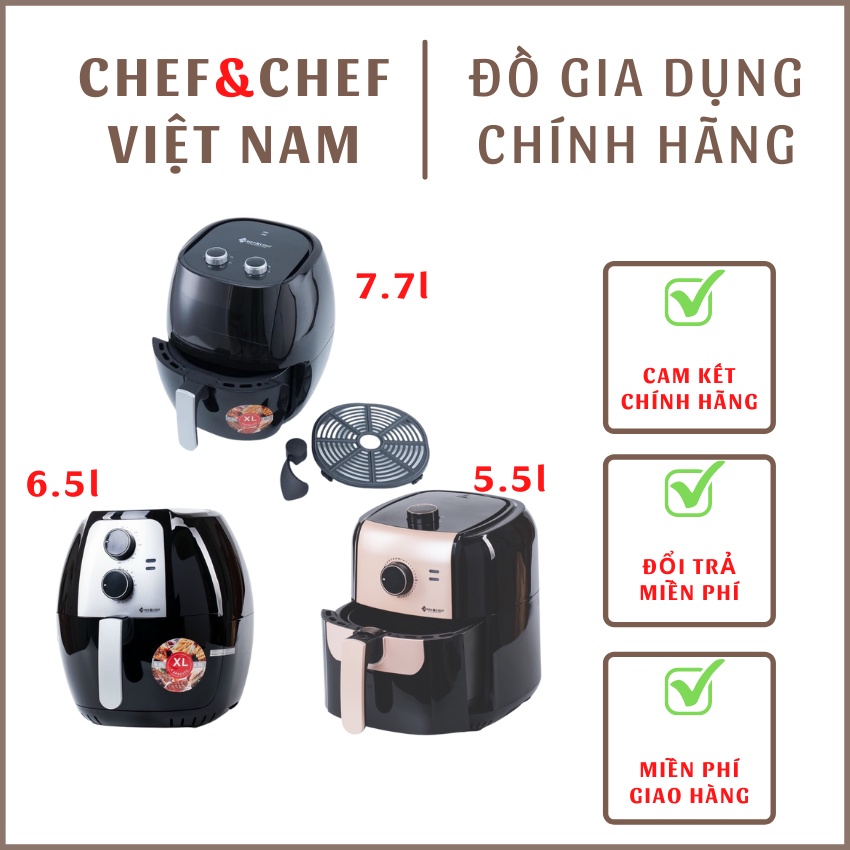 Nồi chiên không dầu Chef & Chef nồi chiên không dầu giúp bạn chế biến những món ăn chín đều, giòn, ngon - dung tích 5,5L/6,5L/7,5L, nồi chiên, nồi chiên không dầu, nồi chiên Chef Chef, nồi nướng, đồ dùng nhà bếp