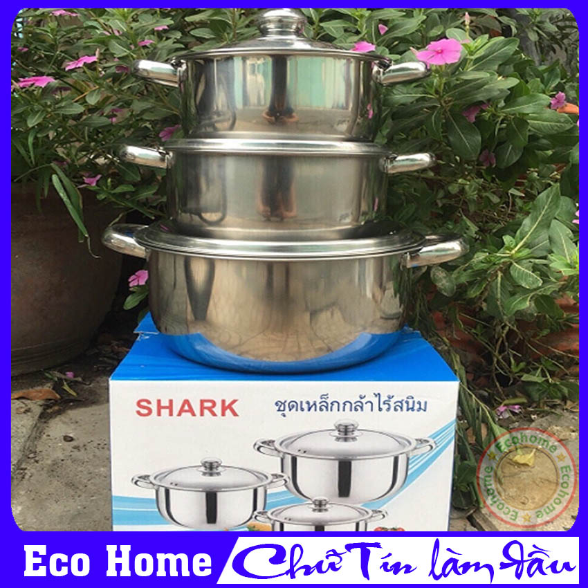 Bộ 3 Nồi Inox SHARK 3 Cái, Bộ Nồi Thái Lan Thép Không Gỉ 304 Cao Cấp Gồm 3 Nồi 24cm 20cm 16cm Dùng Được Cho Bếp Từ - Bảo Hành 1 Đổi 1 Trong Vòng 7 Ngày Tại Eco Home