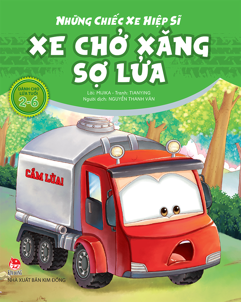 Kim Đồng - Những chiếc xe hiệp sĩ - Xe chở xăng sợ lửa