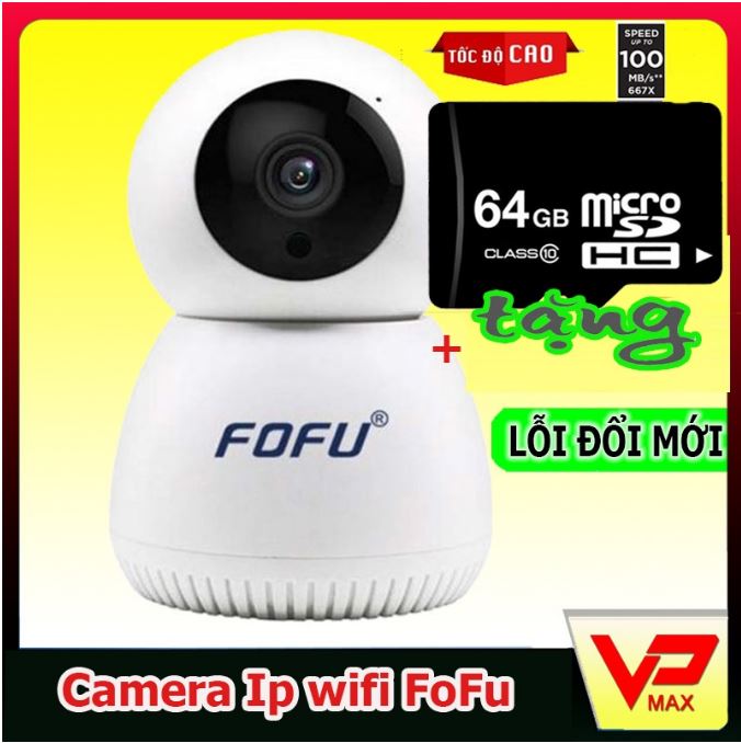 Camera Wifi giám sát an ninh báo động FoFu Tặng Thẻ 64GB Hàng Camera siêu nét chính hãng