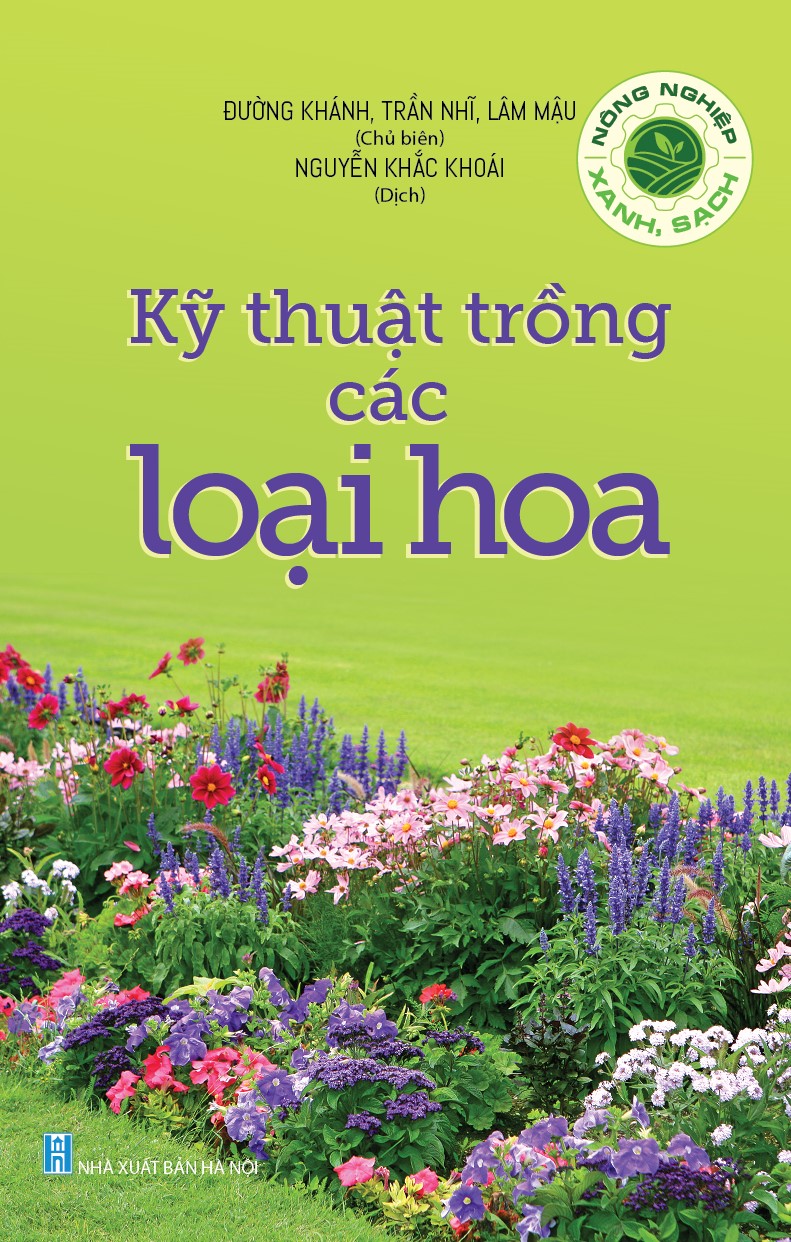 Nông nghiệp xanh, sạch - kỹ thuật trồng các loại hoa