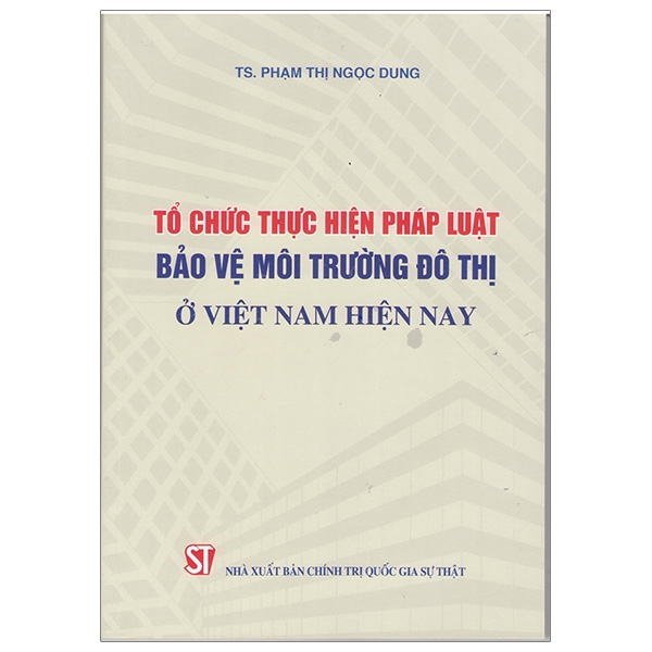 Fahasa - tổ chức thực hiện pháp luật bảo vệ môi trường đô thị ở việt nam hiện nay