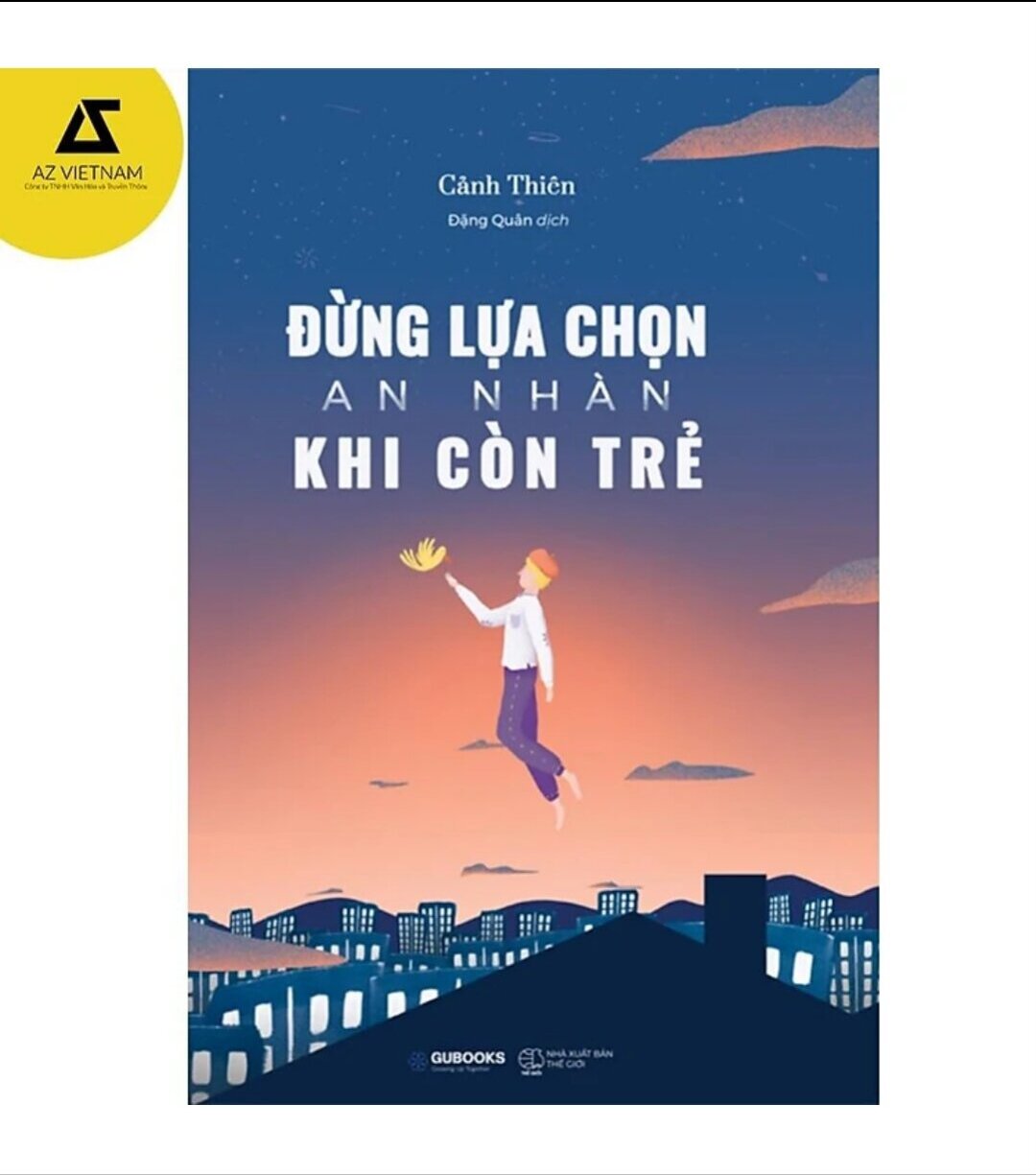 Đừng lựa chọn an nhàn khi còn trẻ