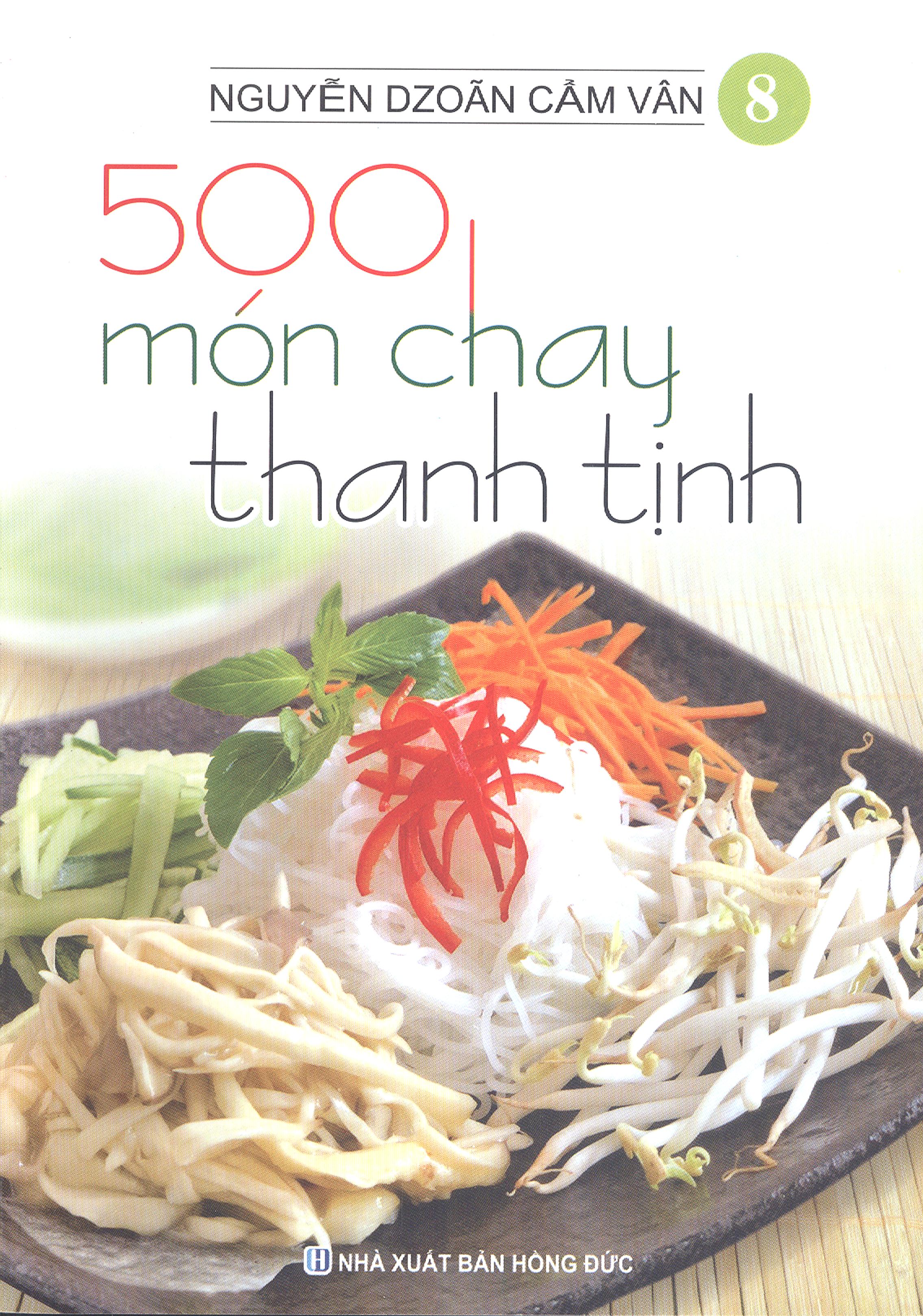 500 món chay thanh tịnh - tập 8