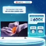 Tivi Xiaomi 65 Inch S Pro Mini LED 2026 – Màn hình 4K, tần số 144Hz - Kết nối Wi-Fi 6, Bluetooth 5.2, hỗ trợ Chromecast
