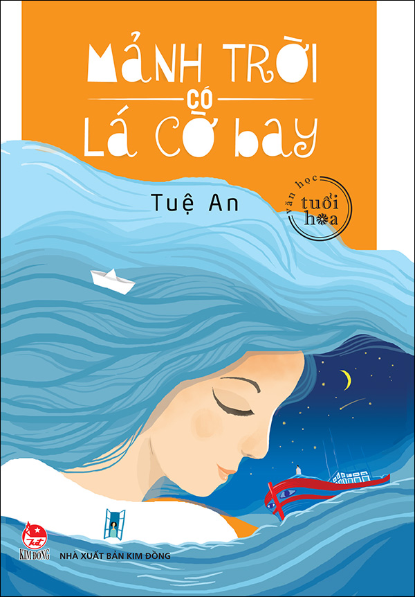 Kim Đồng - Văn học tuổi hoa - Mảnh trời có lá cờ bay