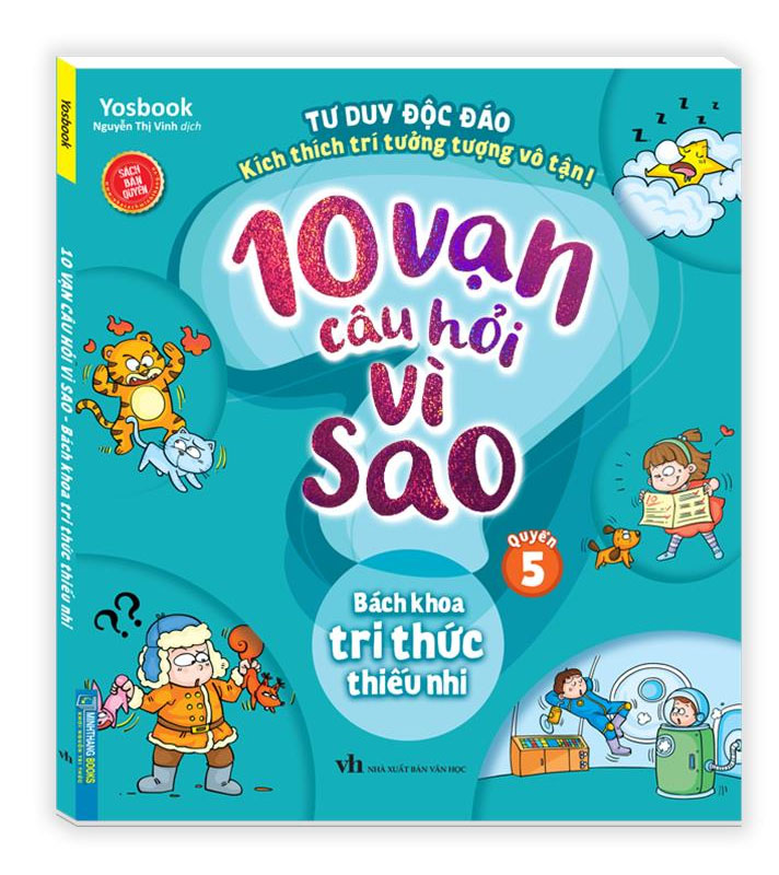 10 vạn câu hỏi vì sao - Bách khoa tri thức thiếu nhi