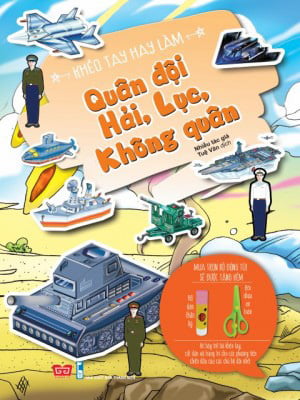 Fahasa - khéo tay hay làm - quân đội hải, lục, không quân