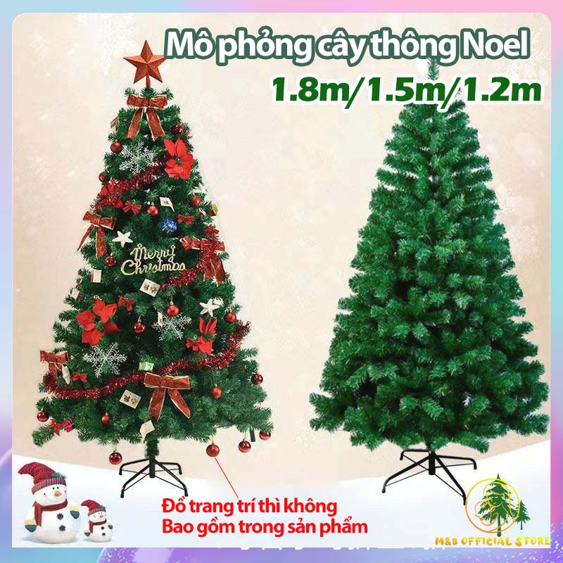 1.8M/1.5M/1.2M Cây Thông Noel Cây Có Thể Được Trang Trí Việt Nam Rẻ Đồ trang trí thì không bao gồm trong sản phẩm