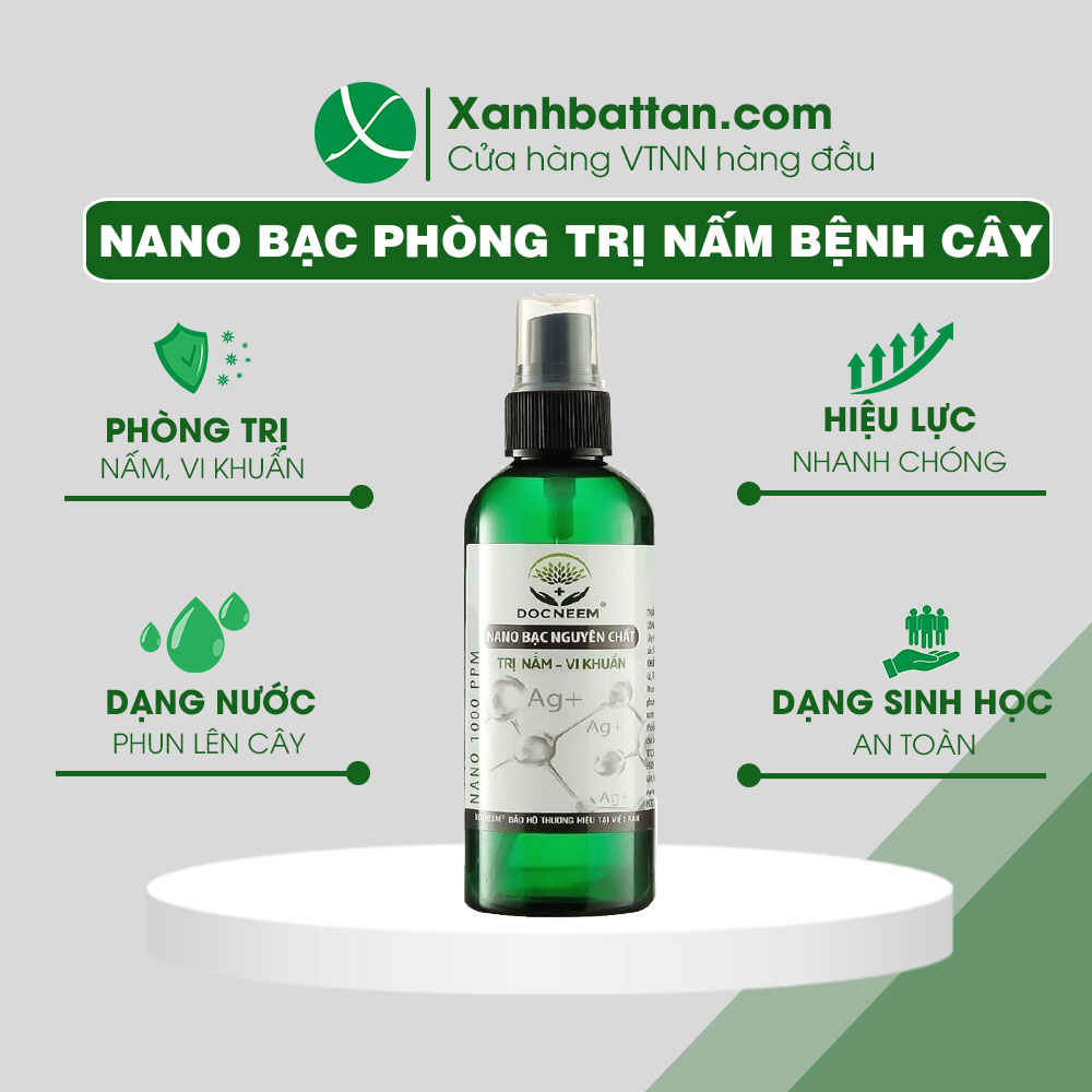 Nano Bạc Trừ Nấm Bệnh - Vi Khuẩn - Virus Cho Lan, Hoa Hồng, Cá Cảnh DOCNEEM 100 ml
