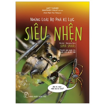 Những loài bọ phá kỷ lục - siêu nhện