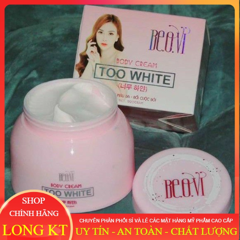 ""[ Hàng Chính hãng - Team Cào ] Kem dưỡng da, kem body Beovi Too White - Kem Body dưỡng da cực trắng 220gr body ca sĩ Thu thủy