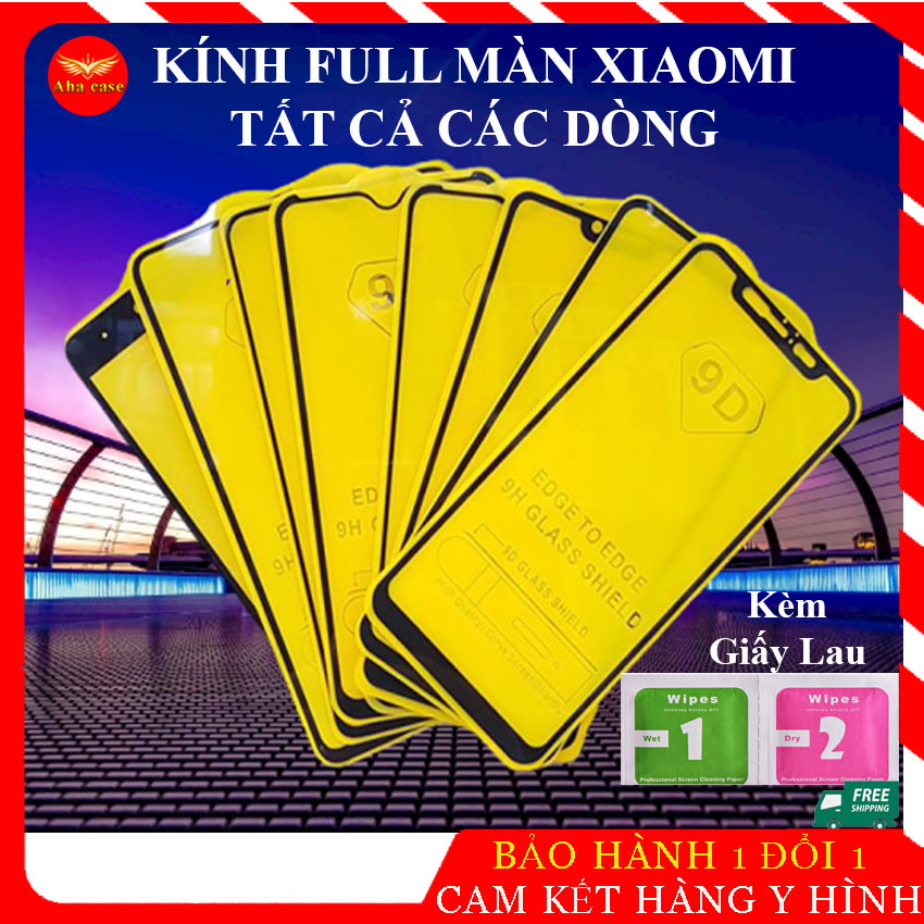 [Giá Sỉ] Kính Cường Lực Xiaomi Các dòng máy Xiaomi Note8, Note 8 Pro, Note7, Note 7 Pro, Redmi 5 Plus, K20, K20 Pro, K30, Note 9, Note9 Pro, Redmi9, Redmi 9A, Redmi 9C , Mi Mix 3, Redmi 10X kính full màn 9D, miếng dán màn hình, kèm giấy lau