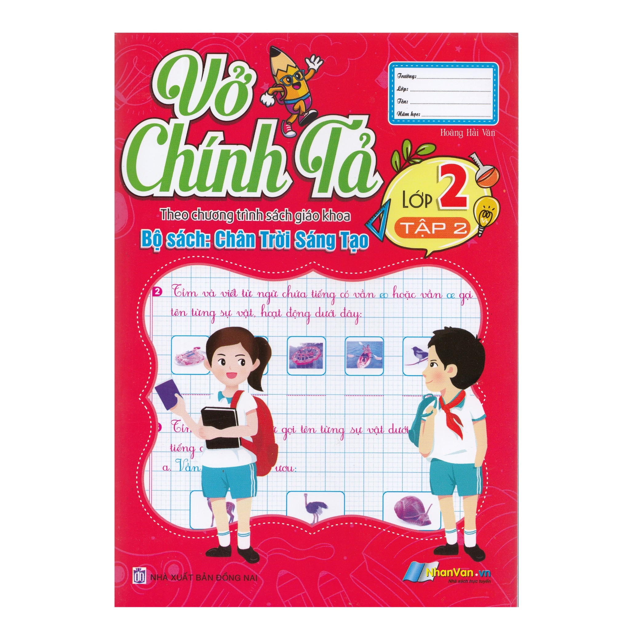 Vở chính tả - lớp 2 - tập 2 - chân trời sáng tạo