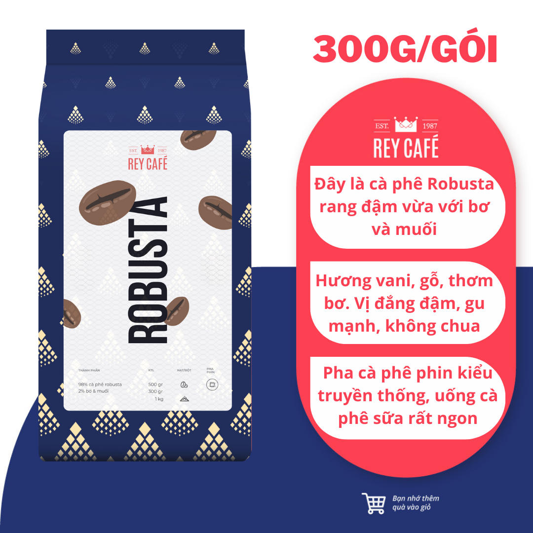 300gr Cà phê Robusta rang bơ nguyên chất - Pha Phin - Thương hiệu Rey Cafe