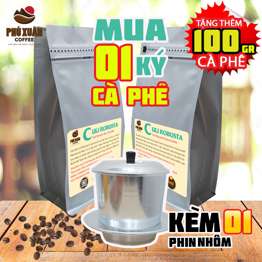 (KÈM 1 PHIN NHÔM) COMBO 1kg cà phê Culi Robusta Buôn Ma Thuột Phú Xuân Coffee - Cà phê bột rang xay pha phin