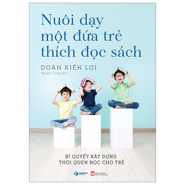 Fahasa - Nuôi Dạy Một Đứa Trẻ Thích Đọc Sách