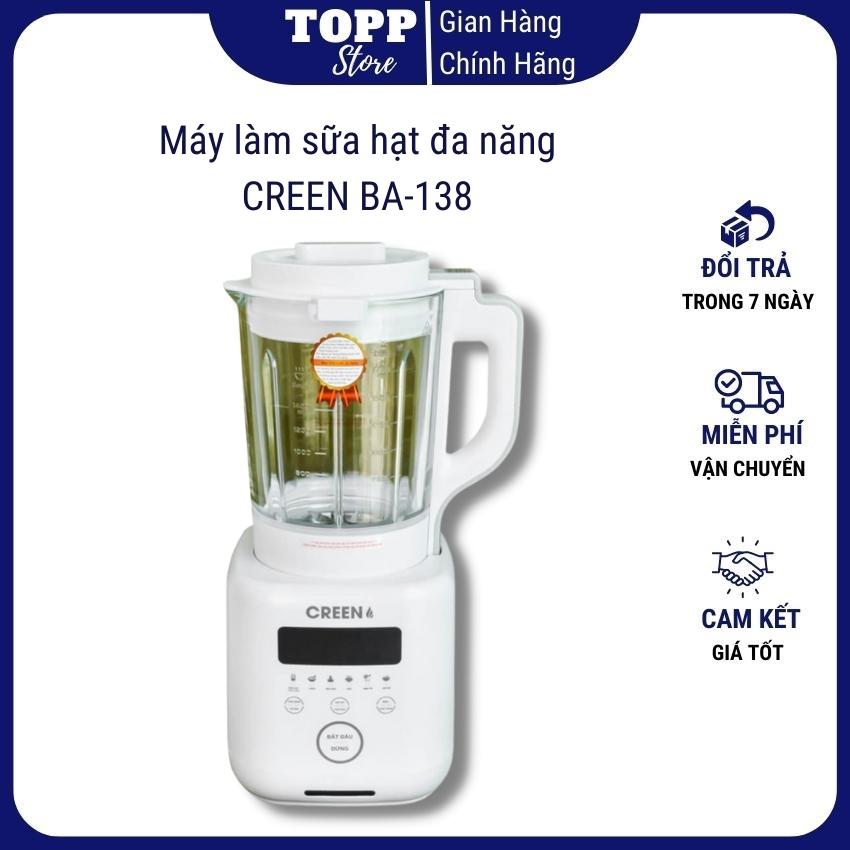 Máy làm sữa hạt đa năng, máy xay hạt Creen, máy xay đa năng cao cấp, máy làm sữa hạt đa năng CREEN BA-138 - Hàng chính hãng - Bảo hàng 12 tháng