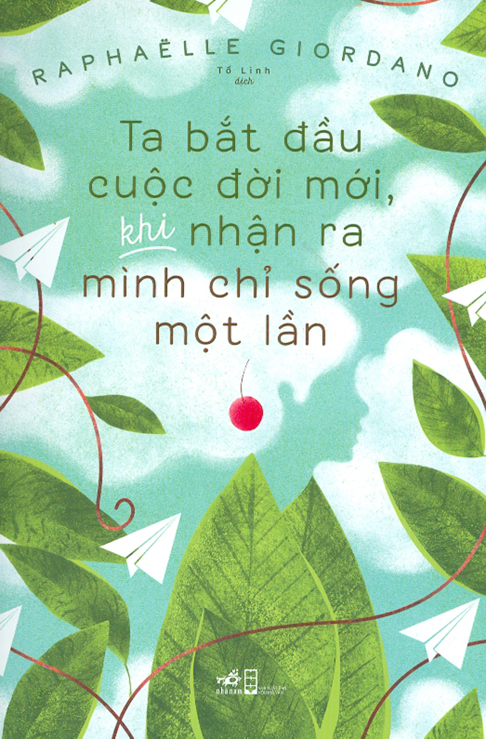 Ta bắt đầu cuộc đời mới, khi nhận ra mình chỉ sống một lần