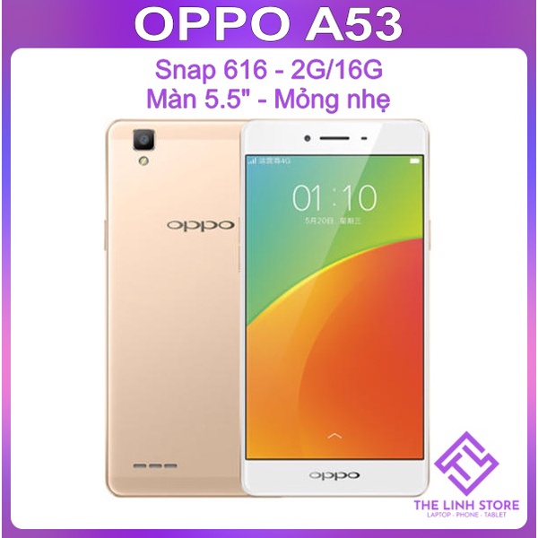 Điện thoại oppo a53 màn 5.5 inch - snap 616