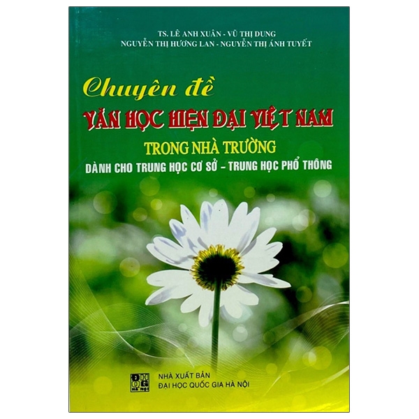 Fahasa - Chuyên Đề Văn Học Hiện Đại Việt Nam Trong Nhà Trường - Dành Cho THCS, THPT