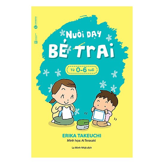 Sách - Nuôi Dạy Bé Trai Từ 0 - 6 Tuổi - Thaihabooks