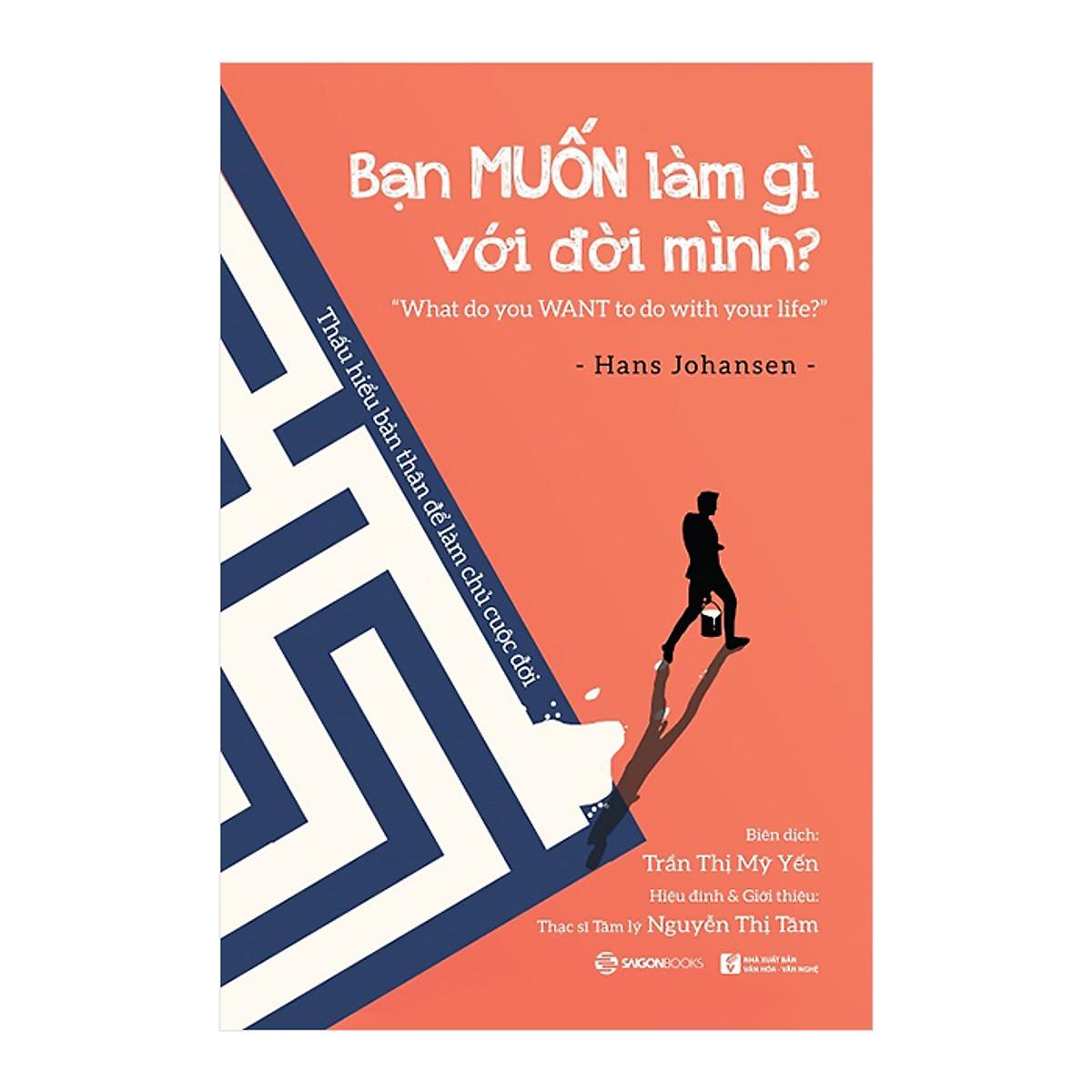 Bạn muốn làm gì với đời mình? - tác giả: hans johansen