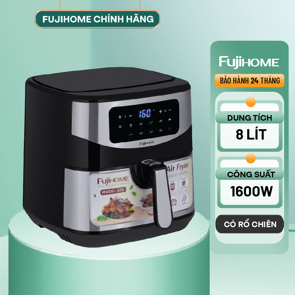 Nồi chiên không dầu FUJIHOME A7D dung tích 8 lít - Công suất 1800W - , Xuất xứ Asia - Bảo hành điện tử 24 tháng