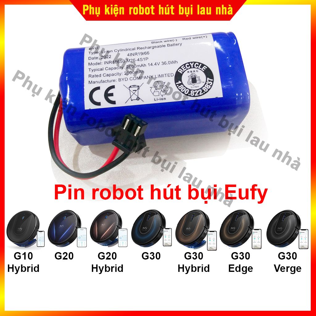 Pin robo hút bụi Eufy G10 Hybrid/ G20/ G20 Hybrid/ G30/ G30 Hybrid/ G30 Edge/ G30 Verge - Bảo hành 3 tháng ( Lỗi 1 đổi 1)