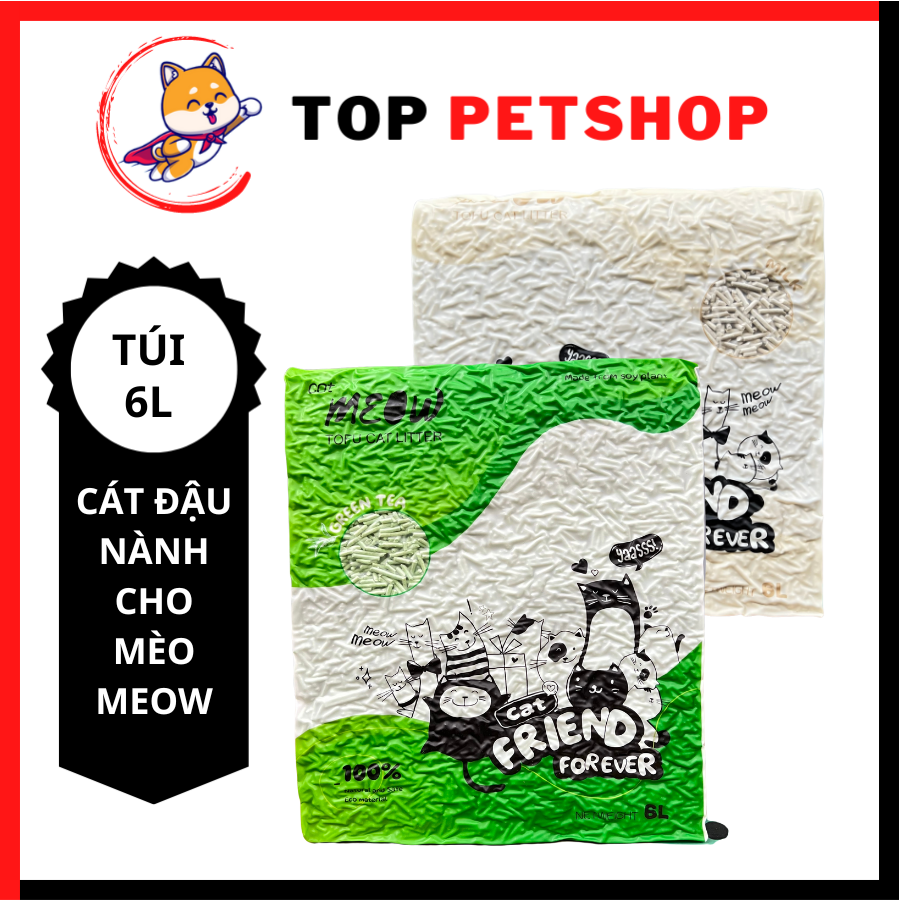 Cát đậu nành cho mèo MEOW Túi 6L Cát vệ sinh cho mèo Meow, Cát mèo Meow.