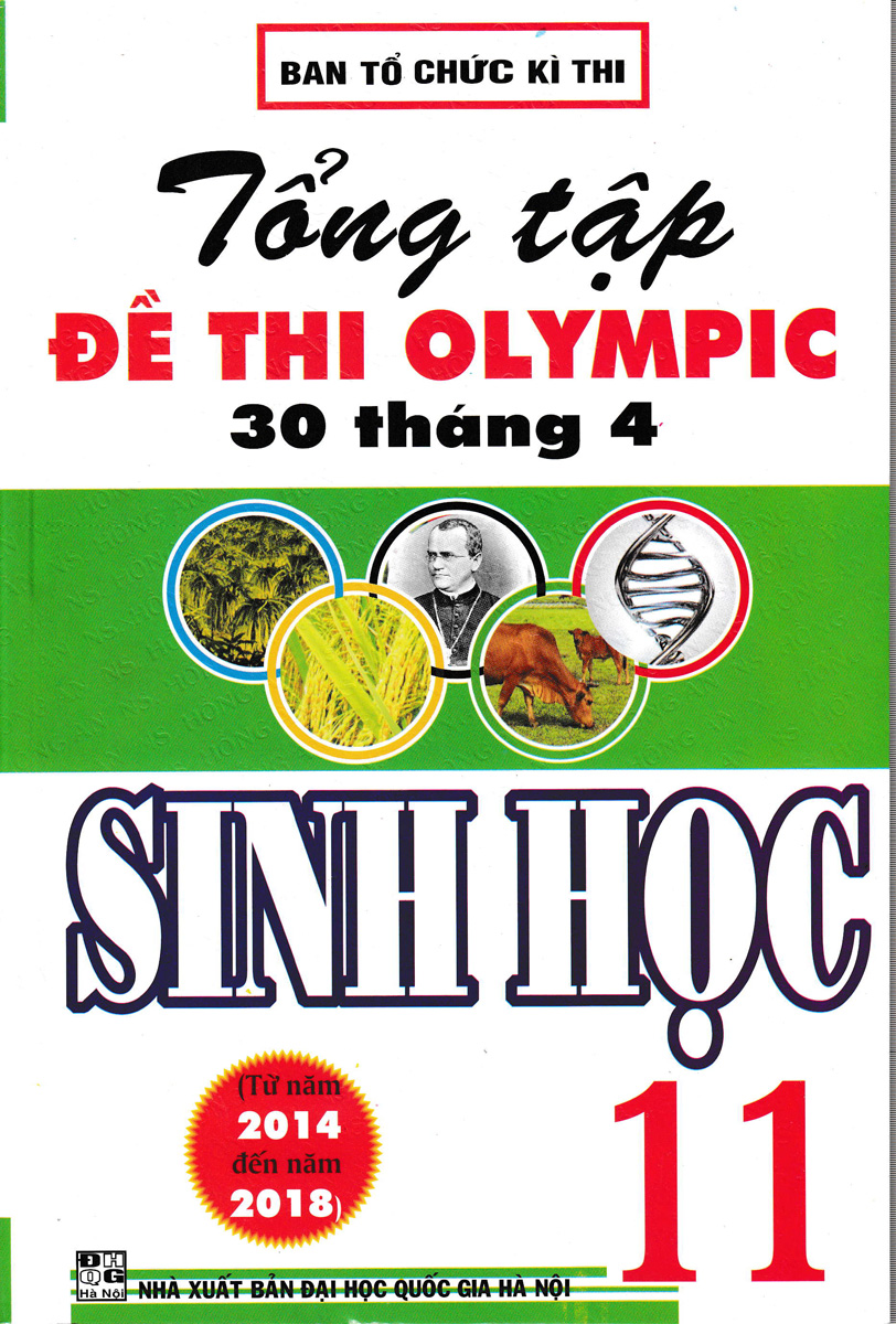 TỔNG TẬP ĐỀ THI OLYMPIC 30 THÁNG 4 SINH HỌC 11( TỪ NĂM 2014 ĐẾN NĂM 2018)