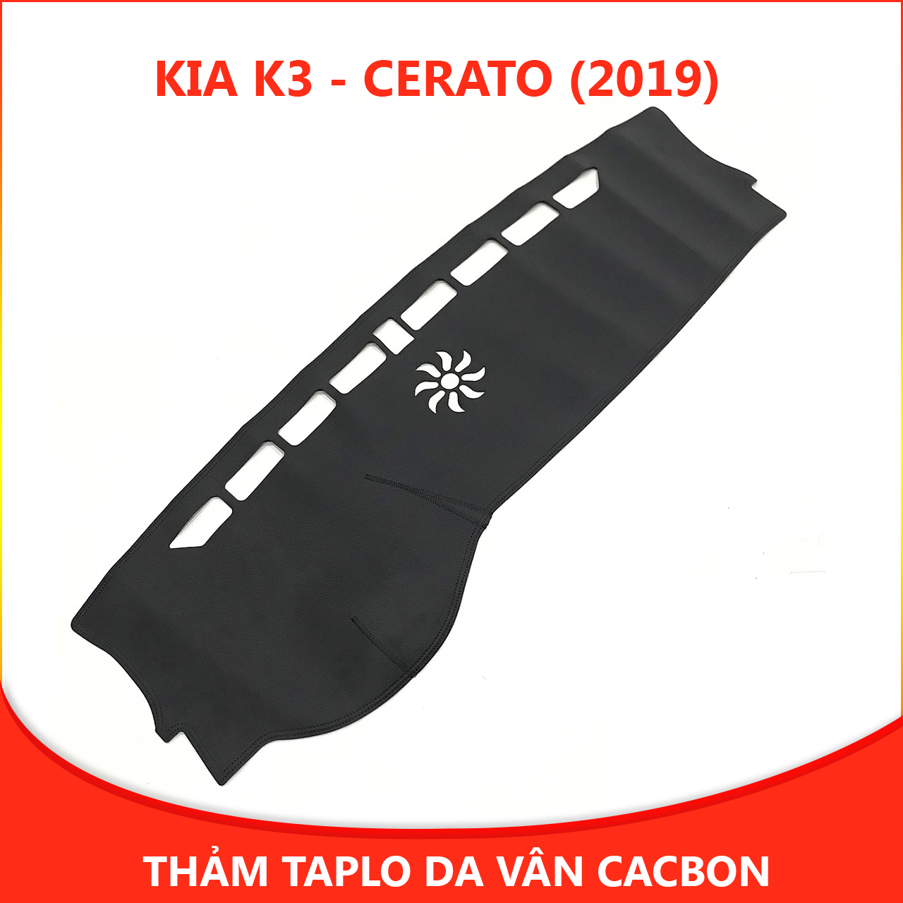 Thảm taplo ô tô da vân cacbon xe Kia K3 - Cerato (2016 - 2018) thế hệ mới chống nắng, chống nứt vỡ, không bám bụi