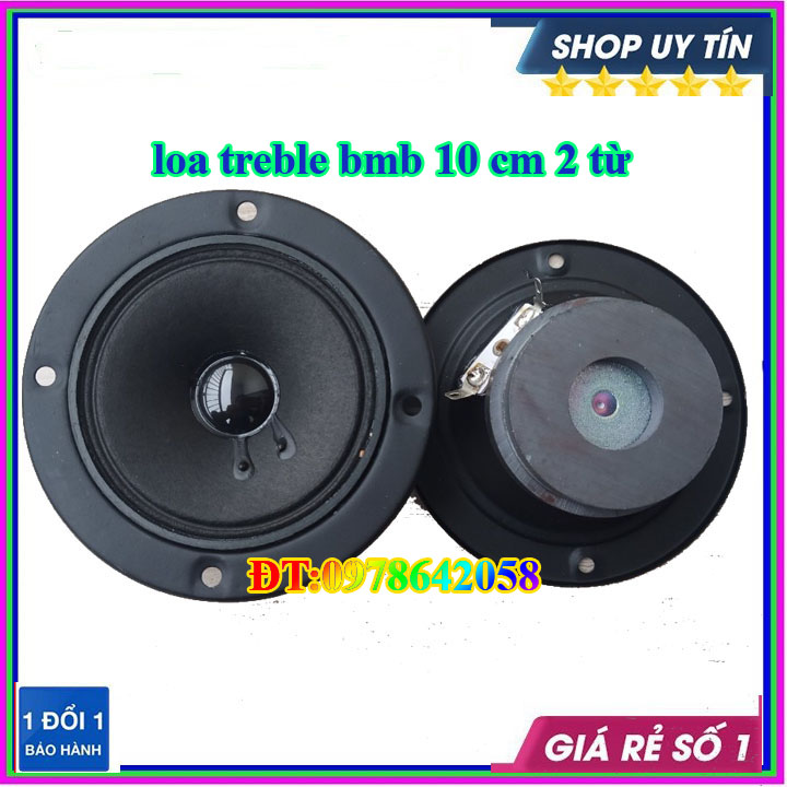 Loa treble rời xịn 10cm,loa trép 10cm loa treble bmb,loa treble rời bmb,loa treble 10 cm 2 từ