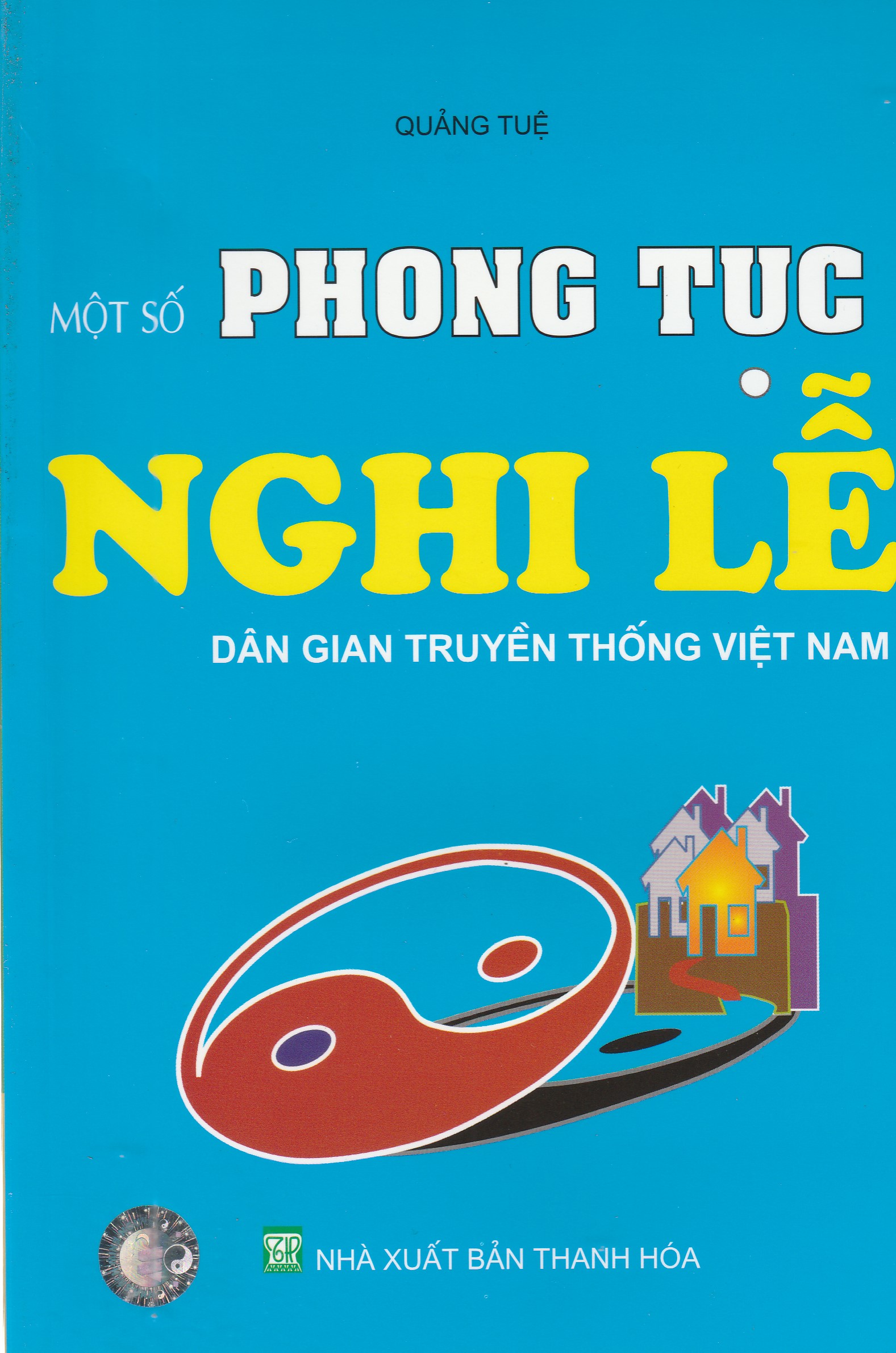 MinhNguyet- Một số Phong tục Nghi lễ Dân gian truyền thống VN