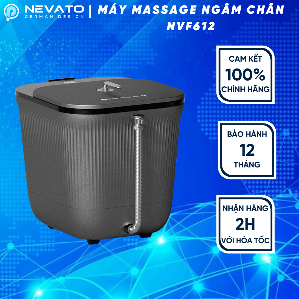 Bồn Ngâm Chân Massage Thải Độc Cơ Thể Nevato NVF612 PREMIUM