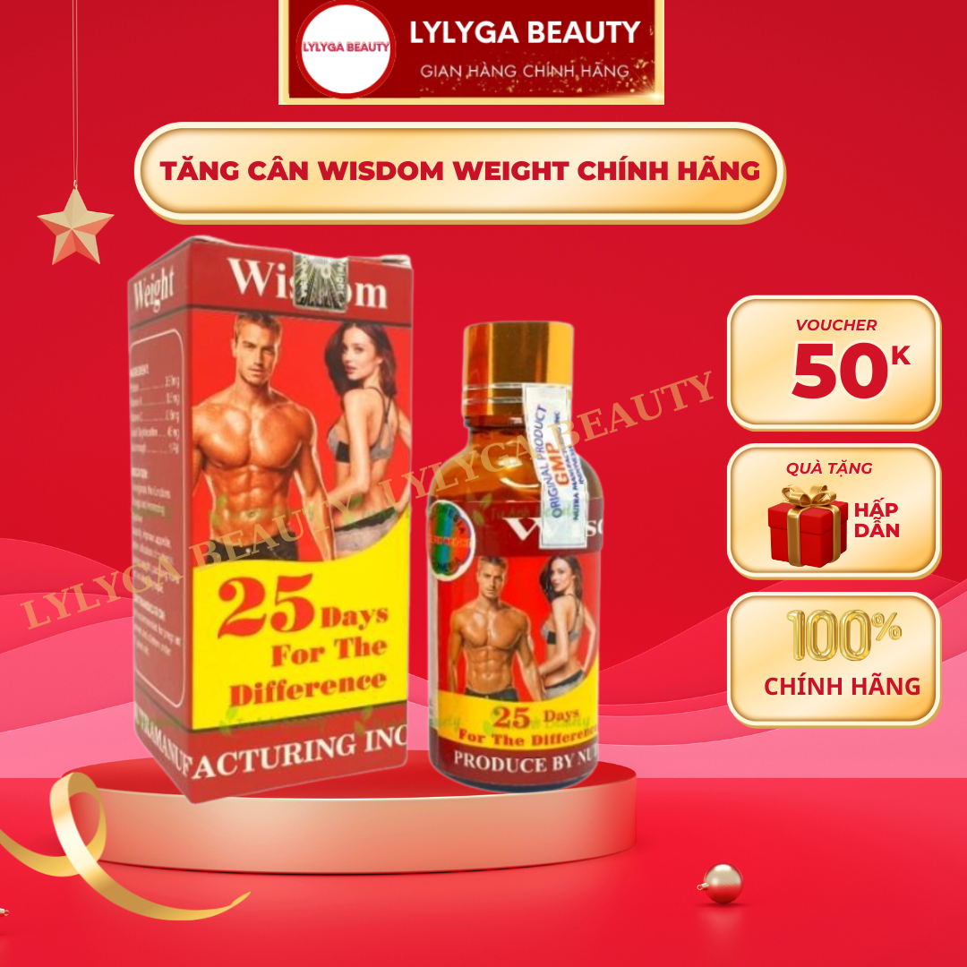  Tăng cân Wisdom 25 Tăng 3-5 ký- LYLYGA BEAUTY 