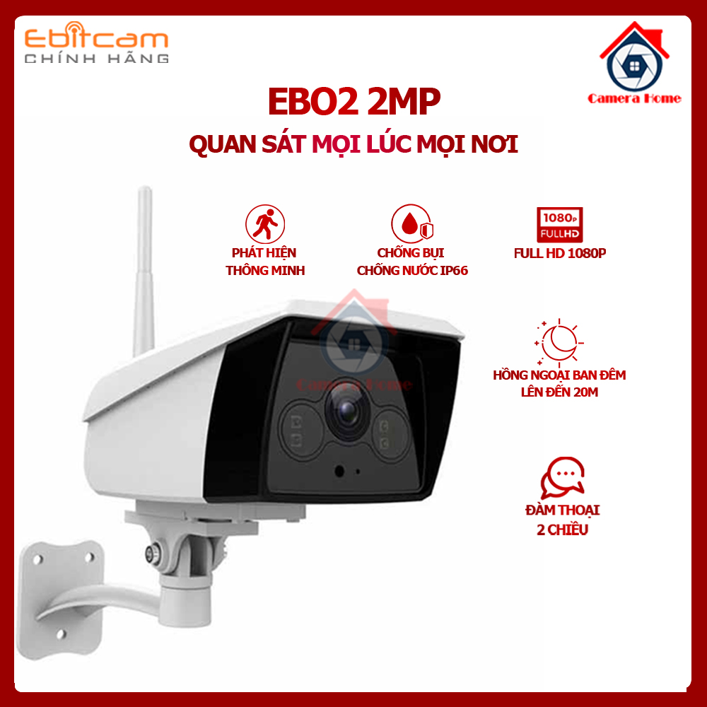 [BÁN LẺ - GIÁ SỈ] Camera IP Wifi EBITCAM EBO2 2MP Lắp Ngoài Trời - Hồng Ngoại Ban Đêm Lên Đến 20m - Phát Hiện Thông Minh - Camera Home