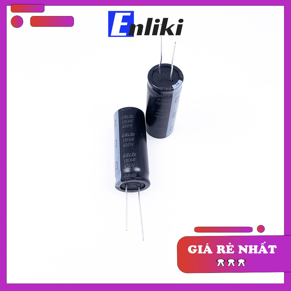 Tụ Hóa 180uF 450V  ELITE 18x45mm