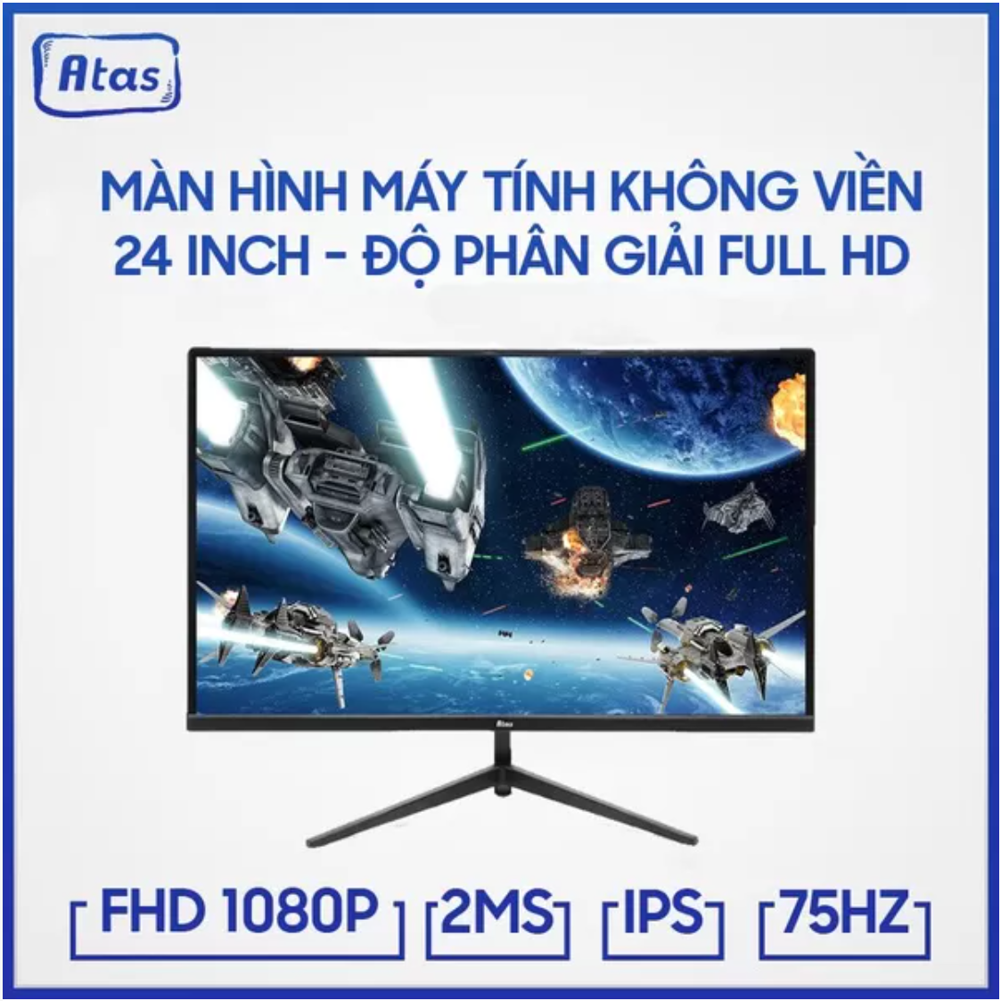 Màn Hình Gaming Atas 24Inch - Full HD 1080 - Full Viền - Tấm nền IPS - Chuyên Game, Đồ Họa - Bảo Hành 1 Năm