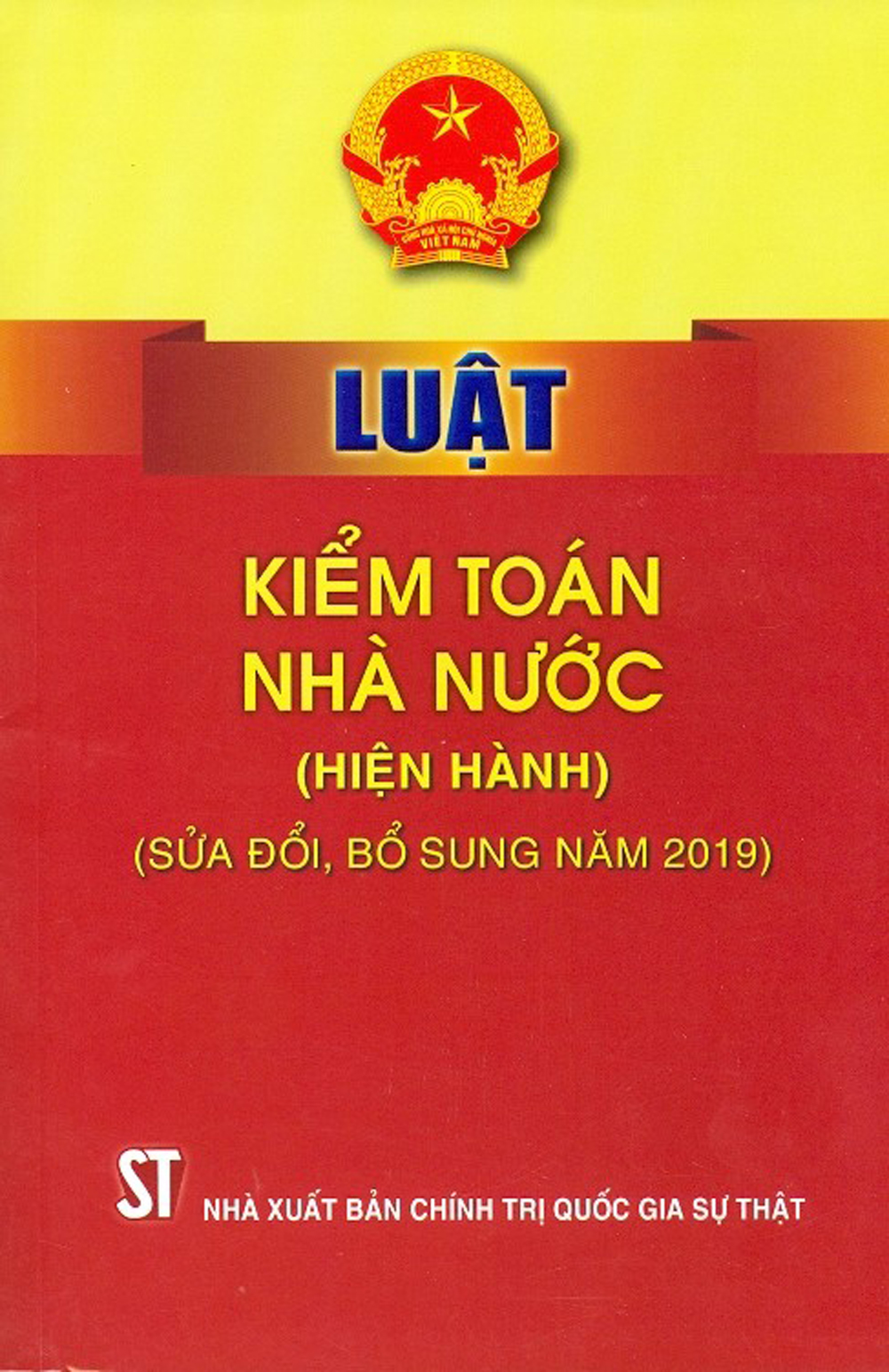 Luật Kiểm Toán Nhà Nước (Hiện Hành) (Sửa Đổi, Bổ Sung Năm 2019)