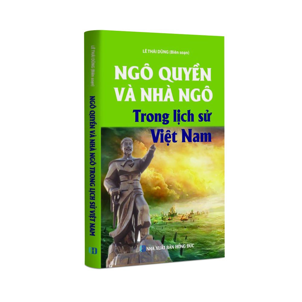 Sách lịch sử - Ngô Quyền và nhà Ngô trong lịch sử Việt Nam